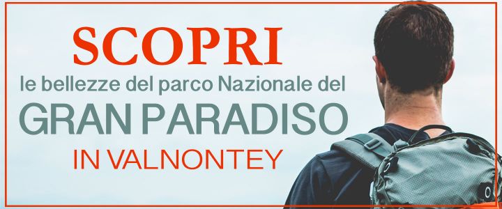 Scopri il Parco Nazionale del Gran Paradiso